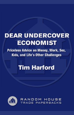 [The Undercover Economist 02] • Dear Undercover Economist